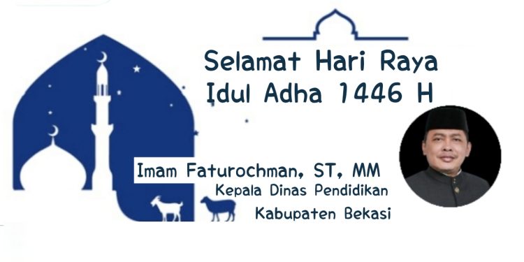 Kadisdik Kabupaten Bekasi Imam Faturochman: Selamat Idul Adha 1446 H